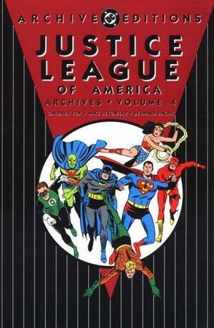 Justice League of America Archives, Vol. 4 by Gardner F. Fox