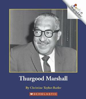 Thurgood Marshall by Christine Taylor-Butler