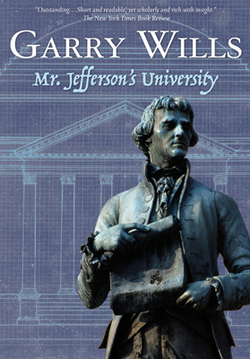 Mr. Jefferson's University by Garry Wills