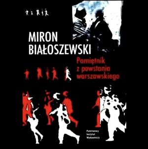 Pamiętnik z Powstania Warszawskiego by Miron Białoszewski