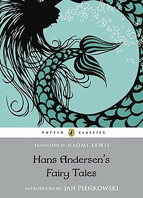 Hans Andersen's Fairy Tales: Retold by Naomi Lewis by Naomi Lewis, Jan Pieńkowski, Philip Gough, Hans Christian Andersen