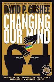 Changing Our Mind by David P. Gushee
