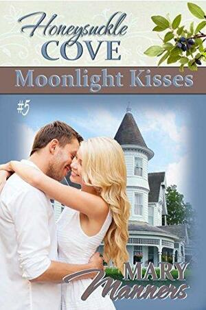 Moonlight Kisses by Mary Manners, Mary Manners