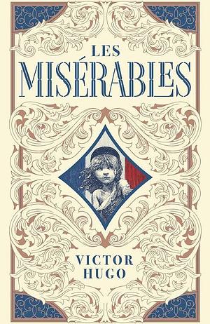 Les Misérables by Victor Hugo