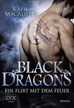 Ein Flirt mit dem Feuer: Roman by Katie MacAlister