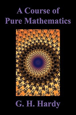 A Course of Pure Mathematics by G. H. Hardy