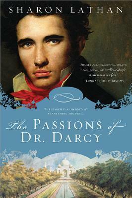 The Passions of Dr. Darcy by Sharon Lathan
