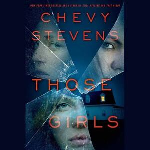 Those Girls by Chevy Stevens