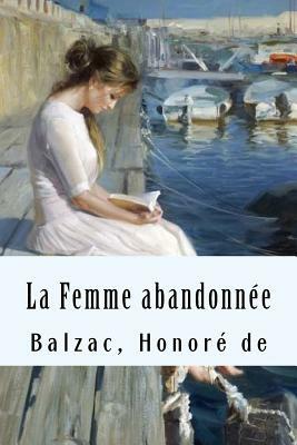 La Femme Abandonnée by Honoré de Balzac