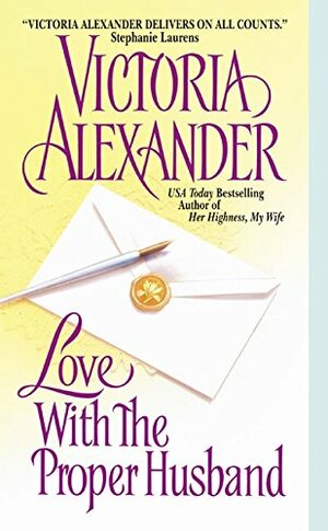 Love with the Proper Husband by Victoria Alexander