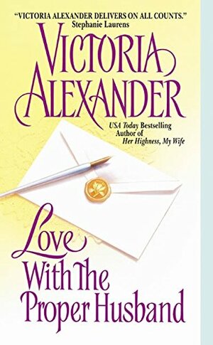 Love with the Proper Husband by Victoria Alexander