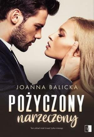 Pożyczony narzeczony by Joanna Balicka