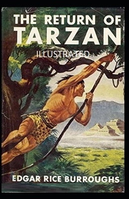 The Return of Tarzan Illustrated by Edgar Rice Burroughs