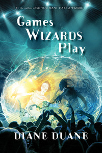 Games Wizards Play by Diane Duane