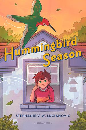 Hummingbird Season by Stephanie V.W. Lucianovic
