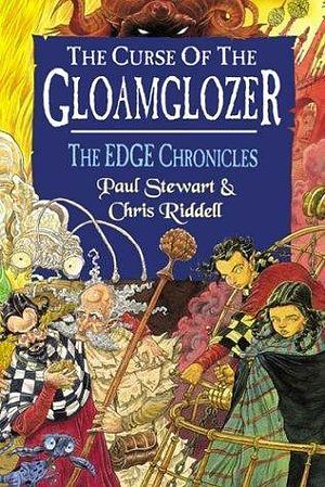 The Edge Chronicles 1: The Curse of the Gloamgloazer: First Book of Quint by Paul Stewart, Paul Stewart