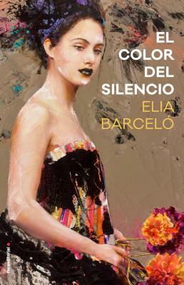 El color del silencio by Elia Barceló