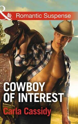 Cowboy of Interest by Carla Cassidy