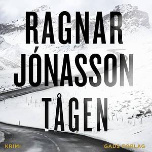 Tågen by Ragnar Jónasson