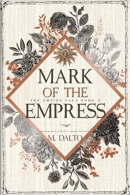 Mark of the Empress by M. Dalto