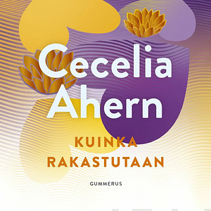 Kuinka rakastutaan by Cecelia Ahern