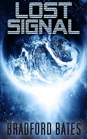 Lost Signal by Bradford Bates