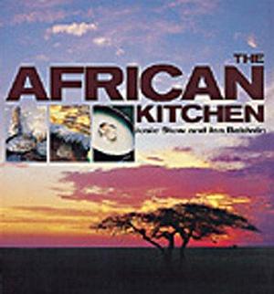 The African Kitchen: A Day in the Life of a Safari Chef by Josie Stow, Jan Baldwin