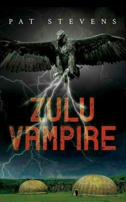 Zulu Vampire by Pat Stevens