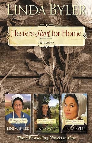 Hester's Hunt for Home by Linda Byler, Linda Byler