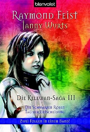 Die Schwarzen Roben / Tag der Entscheidung by Janny Wurts, Raymond E. Feist