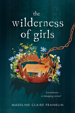 The Wilderness of Girls by Madeline Claire Franklin
