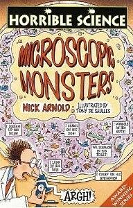 Horrible Science. Microscope Monsters by Nick Arnold