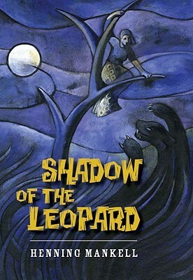 Shadow of the Leopard by Anna Paterson, Henning Mankell