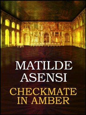 Checkmate in Amber by Matilde Asensi