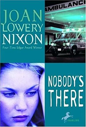 Nobody's There by Joan Lowery Nixon