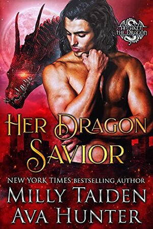 Her Dragon Savior by Milly Taiden, Ava Hunter