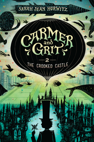 The Crooked Castle by Sarah Jean Horwitz
