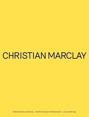 Christian Marclay: Festival by Whitney Museum of American Art
