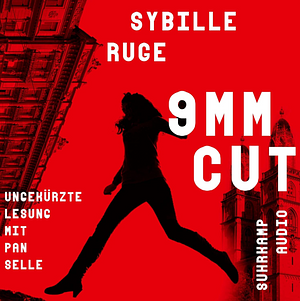 9mm Cut by Sybille Ruge