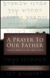 A Prayer To Our Father by Keith Johnson, Nehemia Gordon
