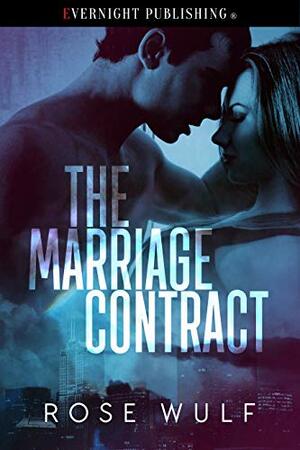 The Marriage Contract by Rose Wulf