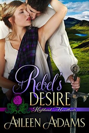 A Rebel's Desire by Aileen Adams