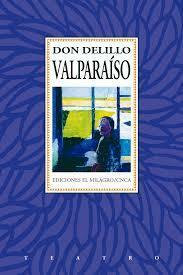 Valparaíso by Don DeLillo