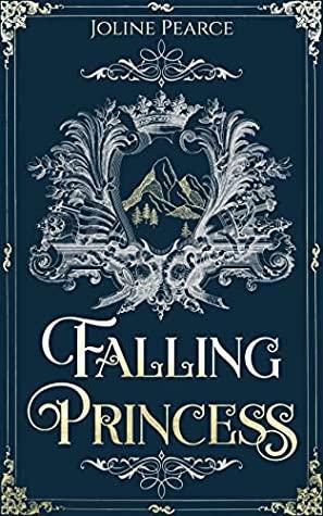 Falling Princess by Joline Pearce