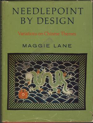 Needlepoint By Design: Variations On Chinese Themes by Maggie Lane