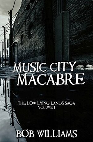 Music City Macabre by Bob Williams
