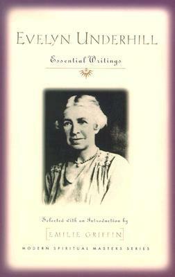 Essential Writings by Evelyn Underhill