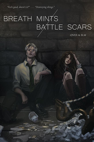 breath mints / battle scars by Onyx_and_Elm
