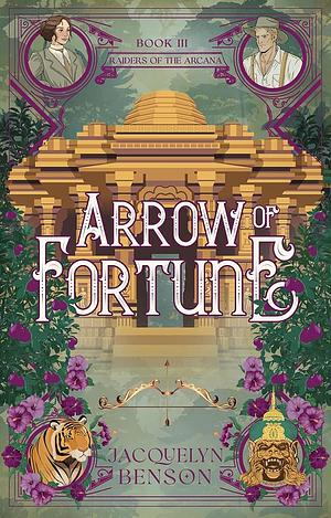 Arrow of Fortune by Jacquelyn Benson