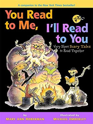 You Read to Me, I'll Read to You: Very Short Scary Tales to Read Together by Mary Ann Hoberman